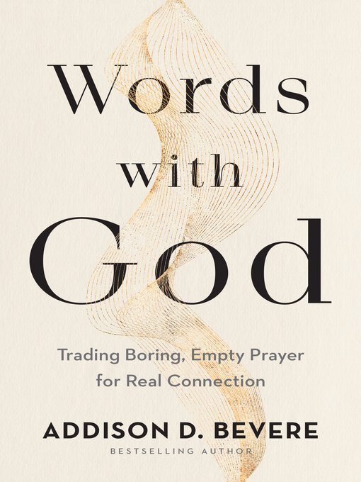 Title details for Words with God by Addison D. Bevere - Wait list